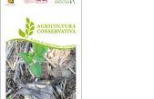 Agricoltura conservativa – 8 anni di esperienze in Veneto – Conservation Agriculture – 8 years of experiences in Veneto Region