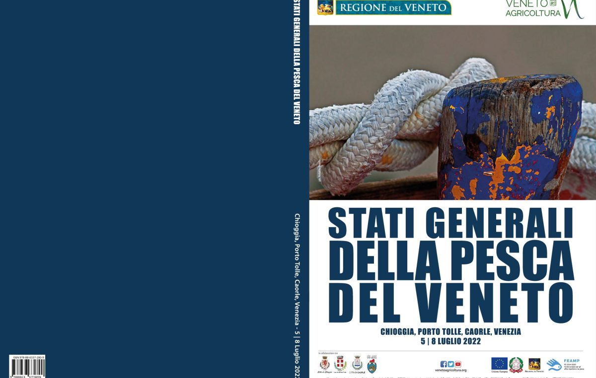 Stati generali della pesca del Veneto – Chioggia, Porto Tolle, Caorle, Venezia – 5-8 luglio 2022